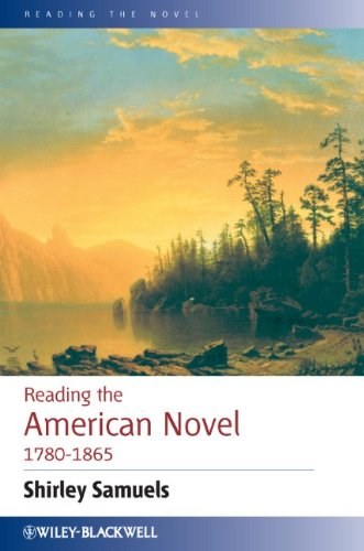 Reading the American novel, 1780-1865 /