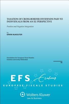 Taxation of cross-border dividends paid to individuals from an EU perspective : positive and negative integration /