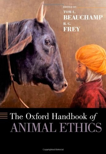 The Oxford handbook of animal ethics /
