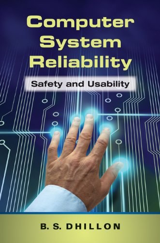 Computer system reliability : safety and usability /