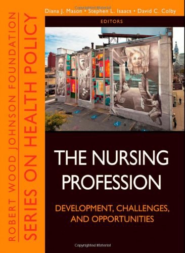 The nursing profession : development, challenges, and opportunities /