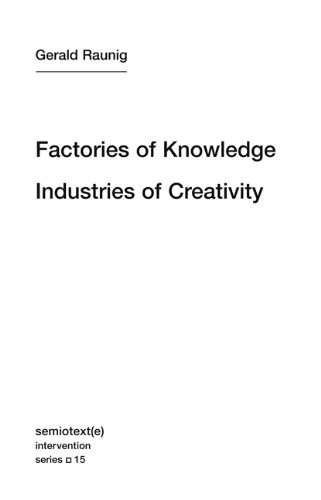 Factories of knowledge, industries of creativity /
