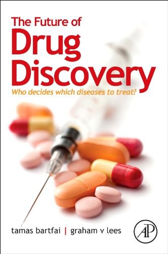 The future of drug discovery : who decides which diseases to treat? /