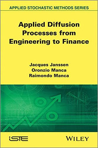 Applied diffusion processes from engineering to finance /