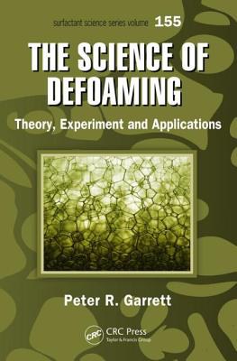 The science of defoaming : theory, experiment and applications /
