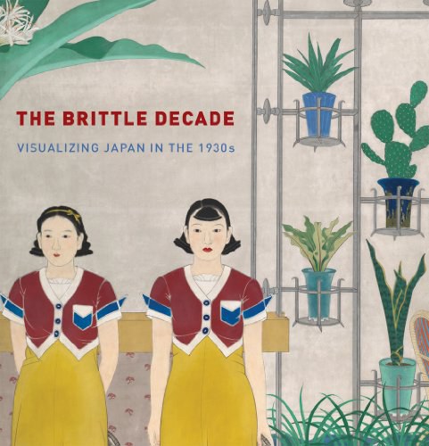 The brittle decade : visualizing Japan in the 1930s /