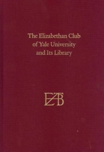 The Elizabethan Club of Yale University and its library /