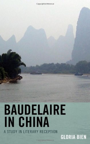 Baudelaire in China : a study in literary reception /