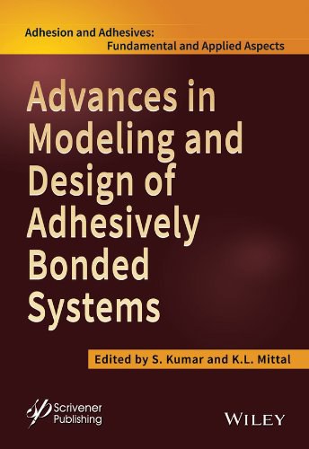 Advances in modeling and design of adhesively bonded systems /