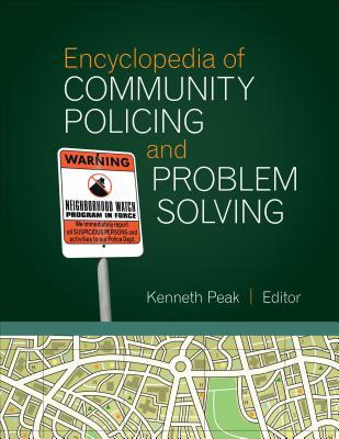 Encyclopedia of community policing and problem solving /
