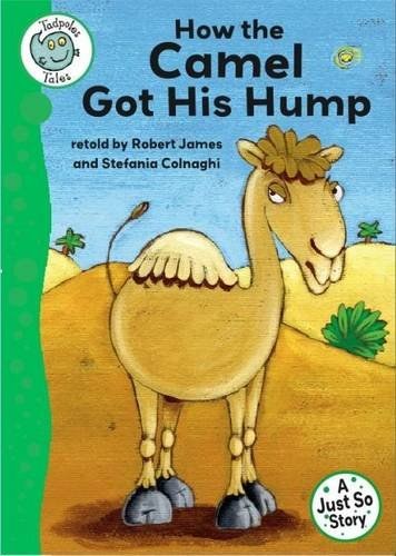 How the camel got his hump /