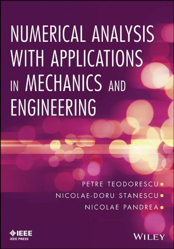 Numerical analysis with applications in mechanics and engineering /