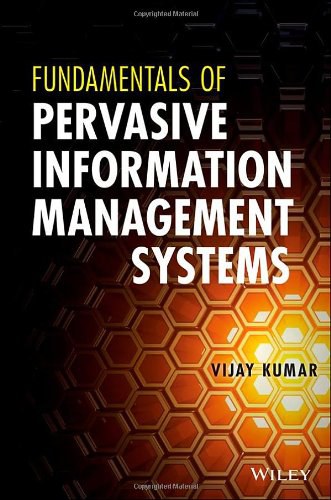 Fundamentals of pervasive information management systems /