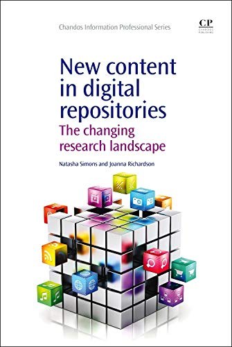 New content in digital repositories : the changing research landscape /