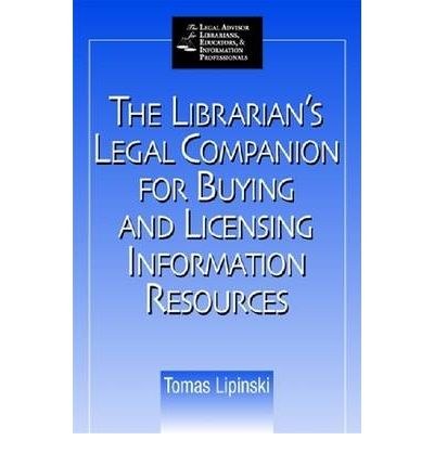 Librarian's legal companion for buying and licensing information resources /