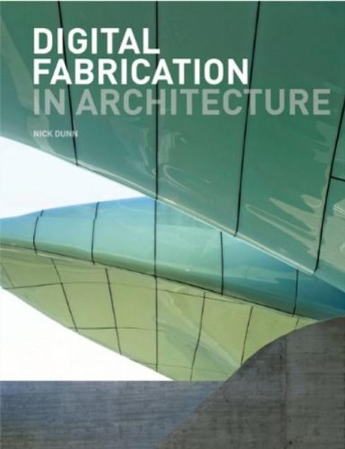 Digital fabrication in architecture /