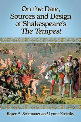 On the date, sources and design of Shakespeare's The Tempest /