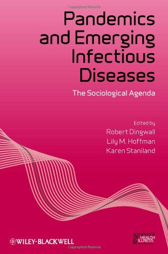 Pandemics and emerging infectious diseases : the sociological agenda /