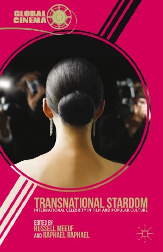 Transnational stardom : international celebrity in film and popular culture /