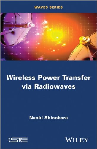 Wireless power transfer via radiowaves /
