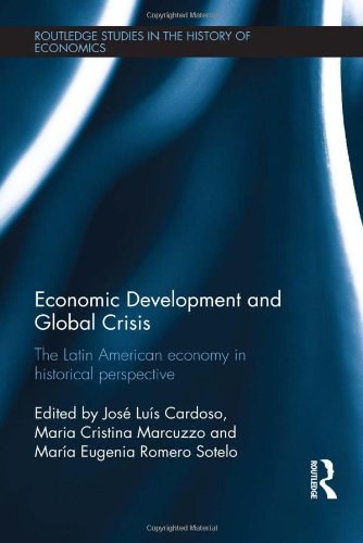 Economic development and global crisis : the Latin American economy in historical perspective /
