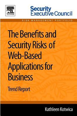 Benefits and security risks of web-based applications for business : trend report /