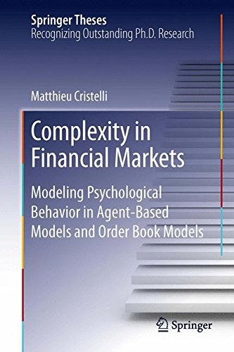Complexity in financial markets : modeling psychological behavior in agent-based models and order book models /