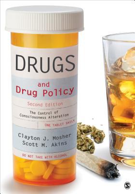 Drugs and drug policy : the control of consciousness alteration /