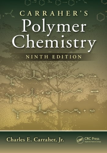 Carraher's polymer chemistry /