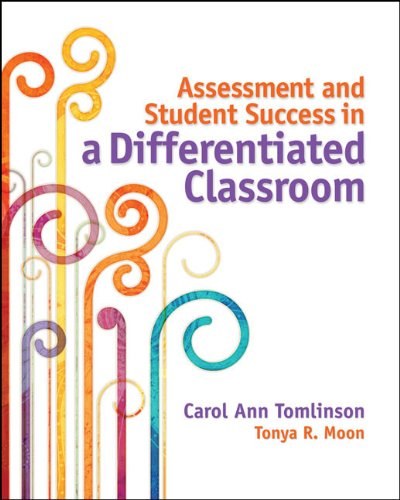 Assessment and student success in a differentiated classroom /