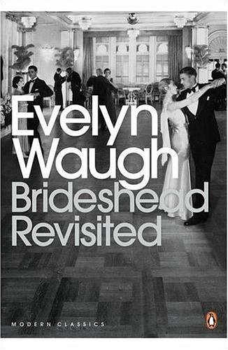 Brideshead revisited : the sacred and profane memories of Captain Charles Ryder /