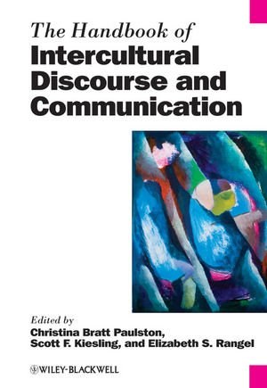 The handbook of intercultural discourse and communication /