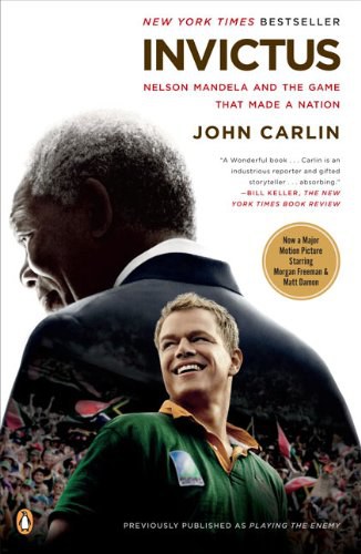 Invictus : Nelson Mandela and the game that made a nation /