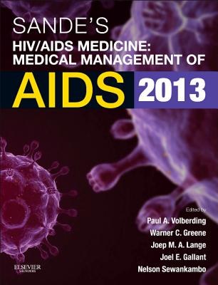 Sande's HIV/AIDS medicine : medical management of AIDS 2013 /