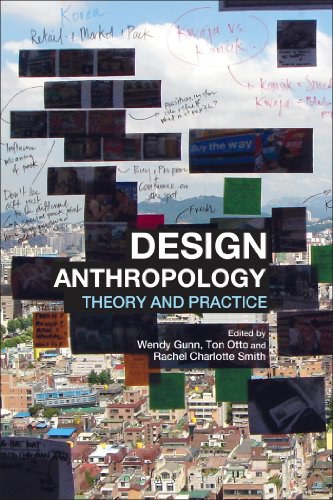 Design anthropology : theory and practice /