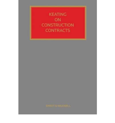 Keating on construction contracts /