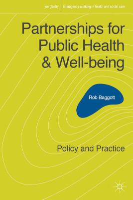 Partnerships for public health and well-being : policy and practice /