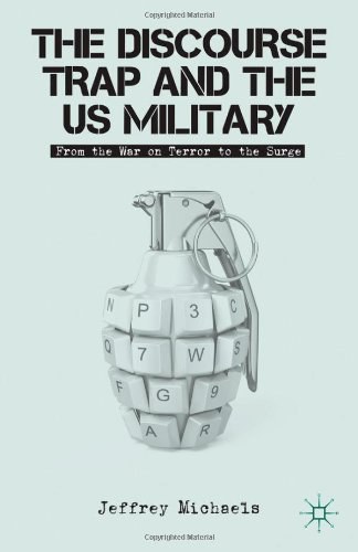 The discourse trap and the US military : from the War on Terror to the surge /