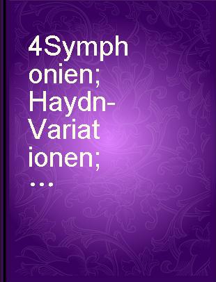 4 Symphonien ; Haydn-Variationen ; Tragische Ouvertüre ; Akademische Festouvertüre ; Alt-Rhapsodie ; Schicksalslied ; Nänie ; Gesang der Parzen