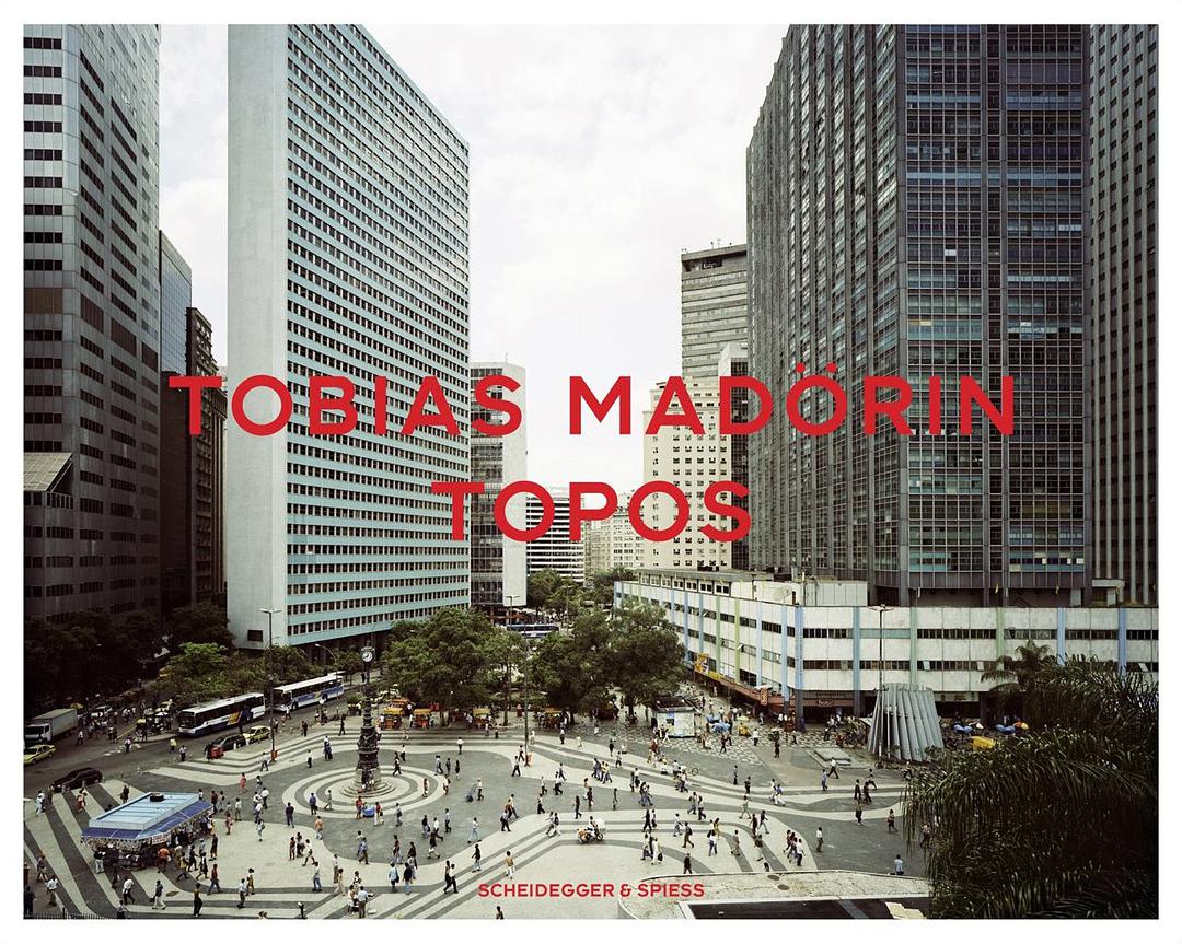 Tobias Madörin, Topos : contemporary global prospects = Tobias Madörin, Topos : contemporary global prospects /