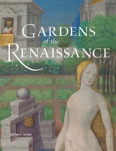 Gardens of the Renaissance /