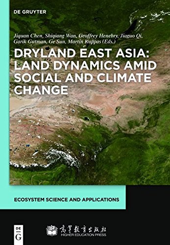 Dryland East Asia : land dynamics amid social and climate change /