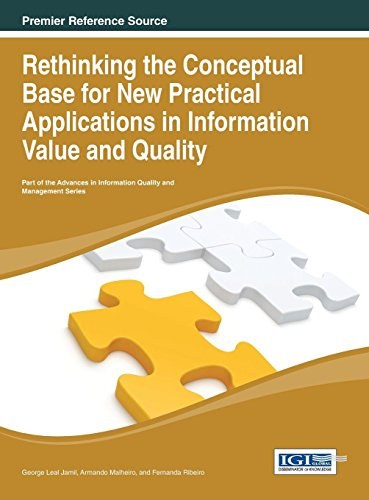 Rethinking the conceptual base for new practical applications in information value and quality /