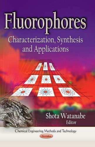 Fluorophores : characterization, synthesis and applications /