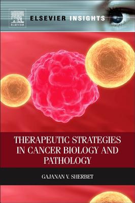 Therapeutic strategies in cancer biology and pathology /