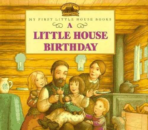 A Little house birthday : adapted from the Little house books by Laura Ingalls Wilder /