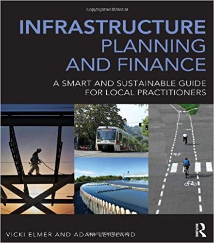 Infrastructure planning and finance : a smart and sustainable guide for local practitioners /