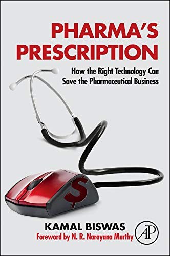 Pharma's prescription : how the right technology can save the pharmaceutical business /