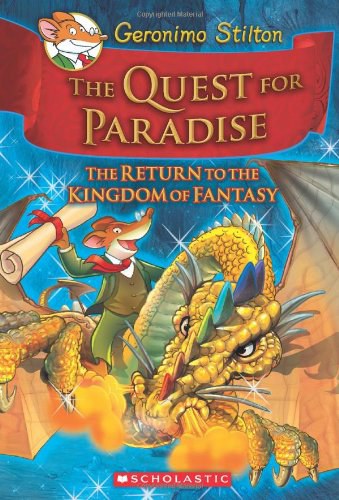 The quest for paradise : the return to the Kingdom of Fantasy /