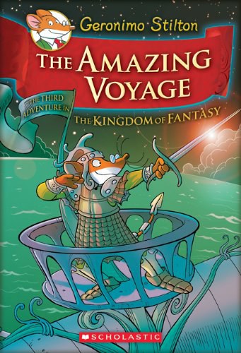 The amazing voyage : the third adventure in the Kingdom of Fantasy /